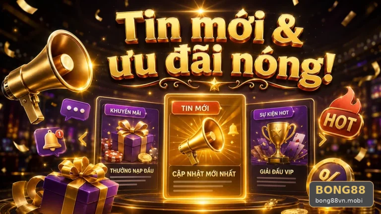 BONG88VNMOBI 10 Khuyến Mãi Bản Hướng Dẫn — Kiểm Chứng Phạm Vi Và Điều Kiện
