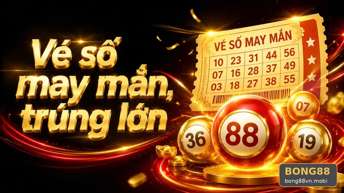 BONG88 Tại bong88vn.mobi: Đọc Chi Tiết Giao Diện Vé Số, Kết Quả Và Cách Kiểm Tra Thông Tin – Góc Kiểm Chứng Theo Tên Miền