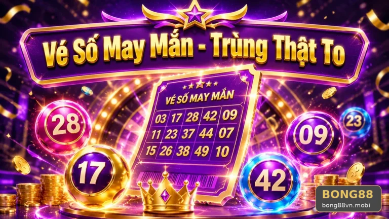 Xổ Số BONG88 Tại bong88vn.mobi: Đọc Chi Tiết Giao Diện Vé Số, Kết Quả – So Sánh Hai Cách Đọc Cấu Trúc Giải Thưởng Và Điều Kiện Nhận Thưởng Qua Góc Kiểm Chứng Theo Tên Miền